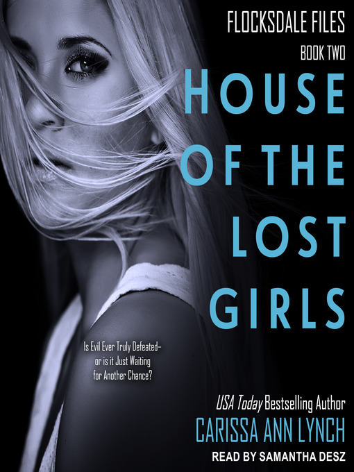 Title details for House of the Lost Girls by Carissa Ann Lynch - Wait list